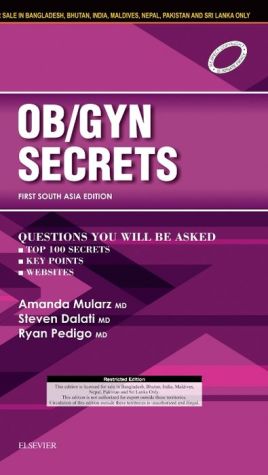 "Obstetrics & Gynecology Secrets; First South Asia Edition"