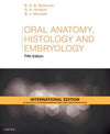 Oral Anatomy, Histology and Embryology (IE), 5e**