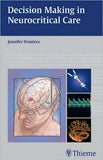 Decision Making in Neurocritical Care**