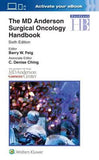 The MD Anderson Surgical Oncology Handbook, 6e**
