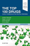 The Top 100 Drugs : Clinical Pharmacology and Practical Prescribing, 2e**