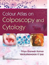 Colour Atlas on Colposcopy and Cytology (HB)
