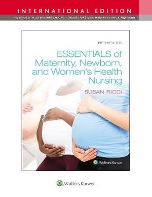 Essentials of Maternity, Newborn, and Women's Health Nursing (IE), 5e