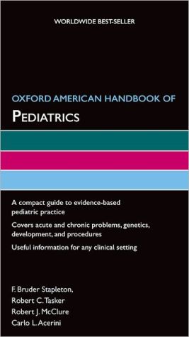 Oxford American Handbook of Pediatrics