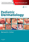 Pediatric Dermatology : Expert Consult - Online and Print, 4e