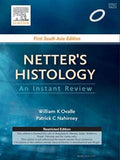 Netter’s Histology: An Instant Review—First South Asia Edition
