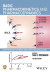 Basic Pharmacokinetics and Pharmacodynamics: An Integrated Textbook and Computer Simulations, 2nd Edition