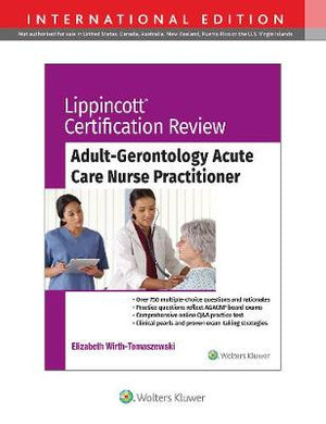 Lippincott Certification Review: Adult-Gerontology Acute Care Nurse Practitioner (IE)