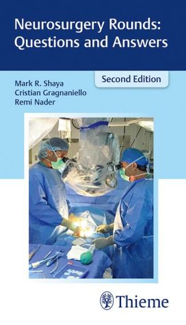 Neurosurgery Rounds: Questions and Answers, 2e