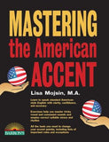 Mastering the American Accent (Barron's Foreign Language Guides), 2e