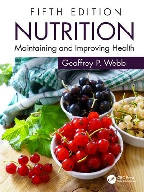 Nutrition : Maintaining and Improving Health, 5e | Book Bay KSA