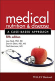 Medical Nutrition and Disease - A Case-Based Approach 5e