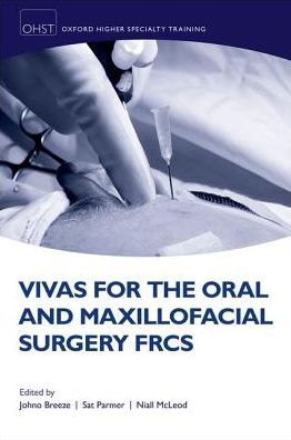 Vivas for the Oral and Maxillofacial Surgery FRCS