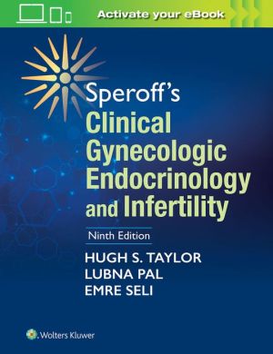 Speroff's Clinical Gynecologic Endocrinology and Infertility, 9e