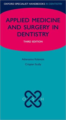 Applied Medicine and Surgery in Dentistry (Oxford Specialist Handbooks) 3e