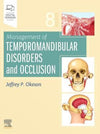 Management of Temporomandibular Disorders and Occlusion, 8e