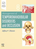 Management of Temporomandibular Disorders and Occlusion, 8e