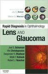 Rapid Diagnosis in Ophthalmology Series: Lens and Glaucoma (Rapid Diagnoses in Ophthalmology)**