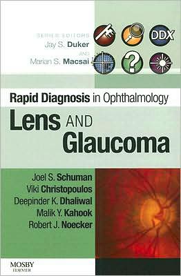 Rapid Diagnosis in Ophthalmology Series: Lens and Glaucoma **