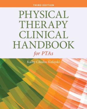 Physical Therapy Clinical Handbook for PTAs, 3e**