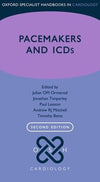 Pacemakers and ICDs (Oxford Specialist Handbooks in Cardiology), 2e