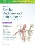 DeLisa's Physical Medicine and Rehabilitation: Principles and Practice, 6e