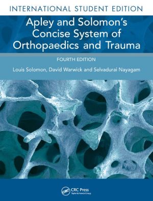 Apley and Solomon's Concise System of Orthopaedics and Trauma (IE), 4e** | Book Bay KSA