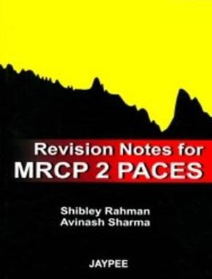 Revision Notes for MRCP 2 Paces