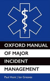 Oxford Manual of Major Incident Management