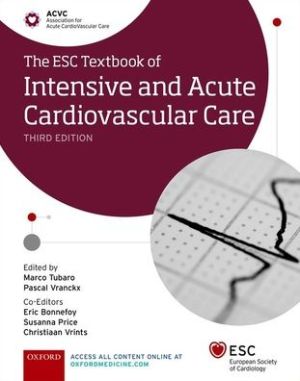 The ESC Textbook of Intensive and Acute Cardiovascular Care, 3e