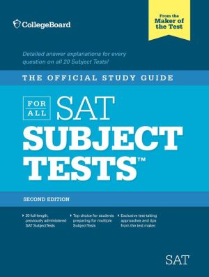 The Official Study Guide for ALL SAT Subject Tests, 2nd Edition