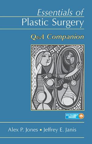 Essentials of Plastic Surgery Q&A Companion
