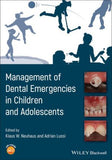 Management of Dental Emergencies in Children and A dolescents