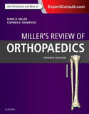 Miller's Review of Orthopaedics, 7e**