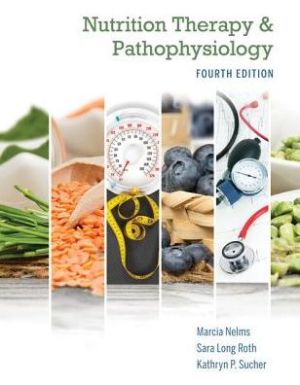 Nutrition Therapy and Pathophysiology, 4e