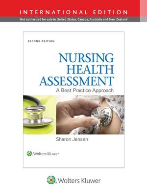Nursing Health Assessment : A Best Practice Approach (IE), 2e**