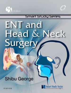 Smart Study Series: ENT and Head & Neck Surgery, 3e