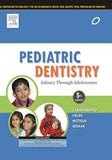 Pediatric Dentistry: Infancy through Adolescence, 5e