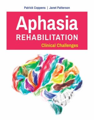 Aphasia Rehabilitation: Clinical Challenges