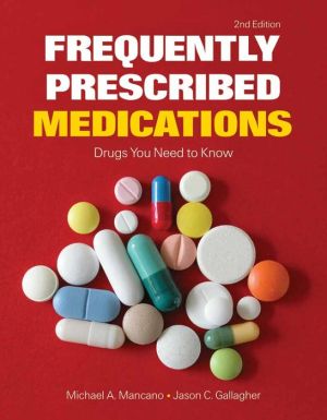 Frequently Prescribed Medications: Drugs You Need To Know, 2e**