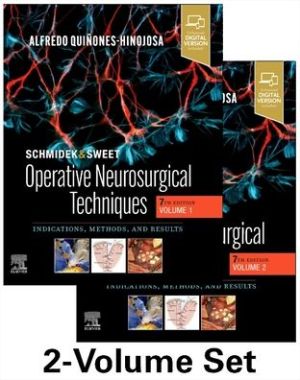 Schmidek and Sweet: Operative Neurosurgical Techniques 2-Volume Set , Indications, Methods and Results , 7e