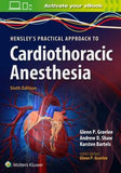 Hensley's Practical Approach to Cardiothoracic Anesthesia, 6e | Book Bay KSA