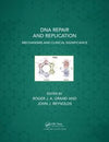 DNA Repair and Replication : Mechanisms and Clinical Significance | Book Bay KSA