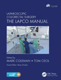 Laparoscopic Colorectal Surgery: The Lapco Manual
