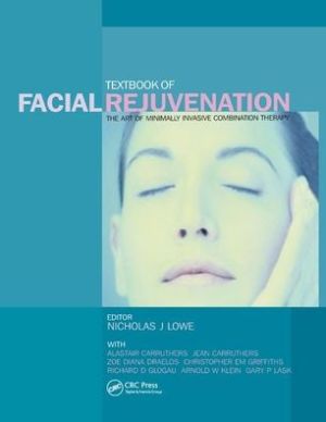 Textbook of Facial Rejuvenation : The Art of Minimally Invasive Combination Therapy | Book Bay KSA