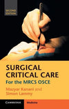 Surgical Critical Care : For the MRCS OSCE, 2e