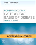 Robbins and Cotran Pathologic Basis of Disease (IE), 10e**