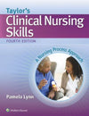 Taylor's Clinical Nursing Skills, 4e **