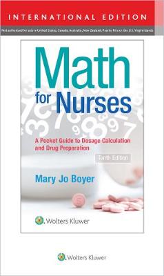 Math For Nurses : : A Pocket Guide to Dosage Calculations and Drug Preparation (IE), 10e