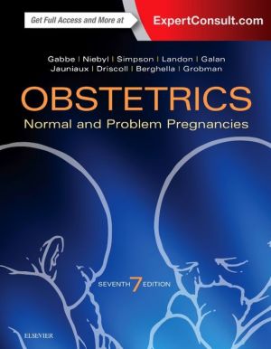 Obstetrics: Normal and Problem Pregnancies, 7e **